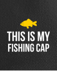 kepurė This is my fishing cap kepurė This is my fishing cap
